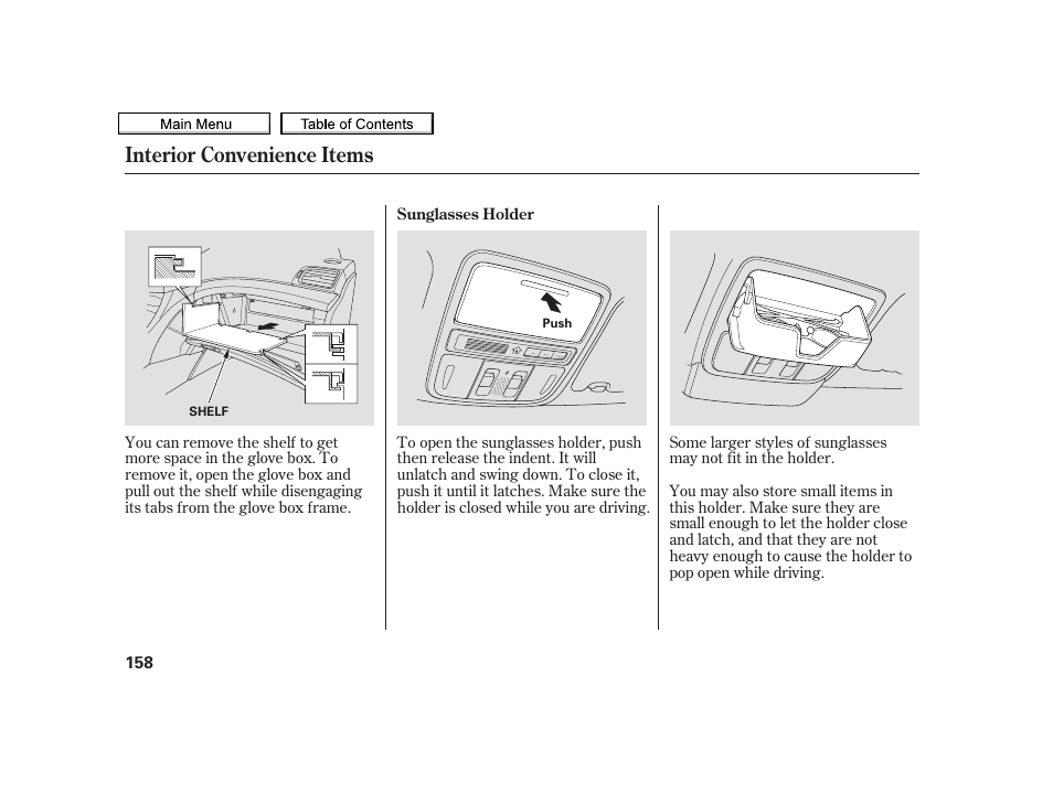 Sunglasses holder, Interior convenience items | Acura 2010 TSX User Manual | Page 161 / 524