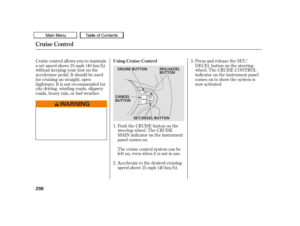 Cruise control | Acura 2010 TSX User Manual | Page 301 / 524