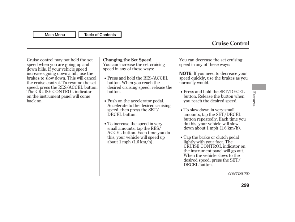 Cruise control | Acura 2010 TSX User Manual | Page 302 / 524