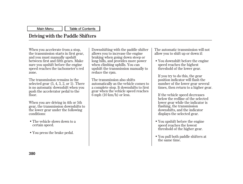 Driving with the paddle shifters | Acura 2010 TSX User Manual | Page 383 / 524