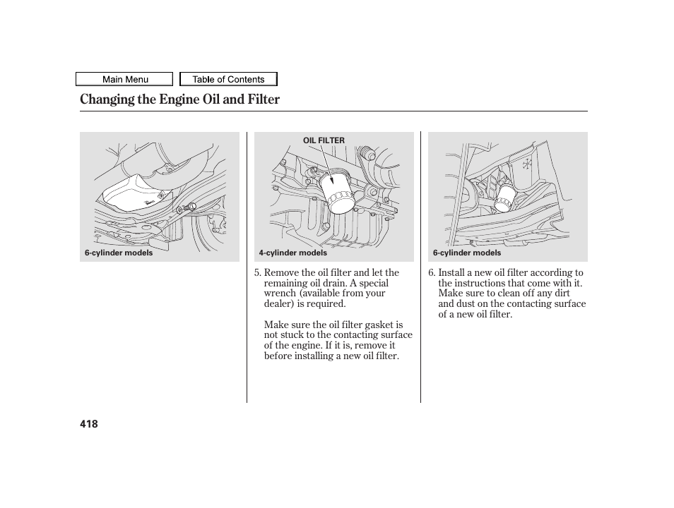 Changing the engine oil and filter | Acura 2010 TSX User Manual | Page 421 / 524