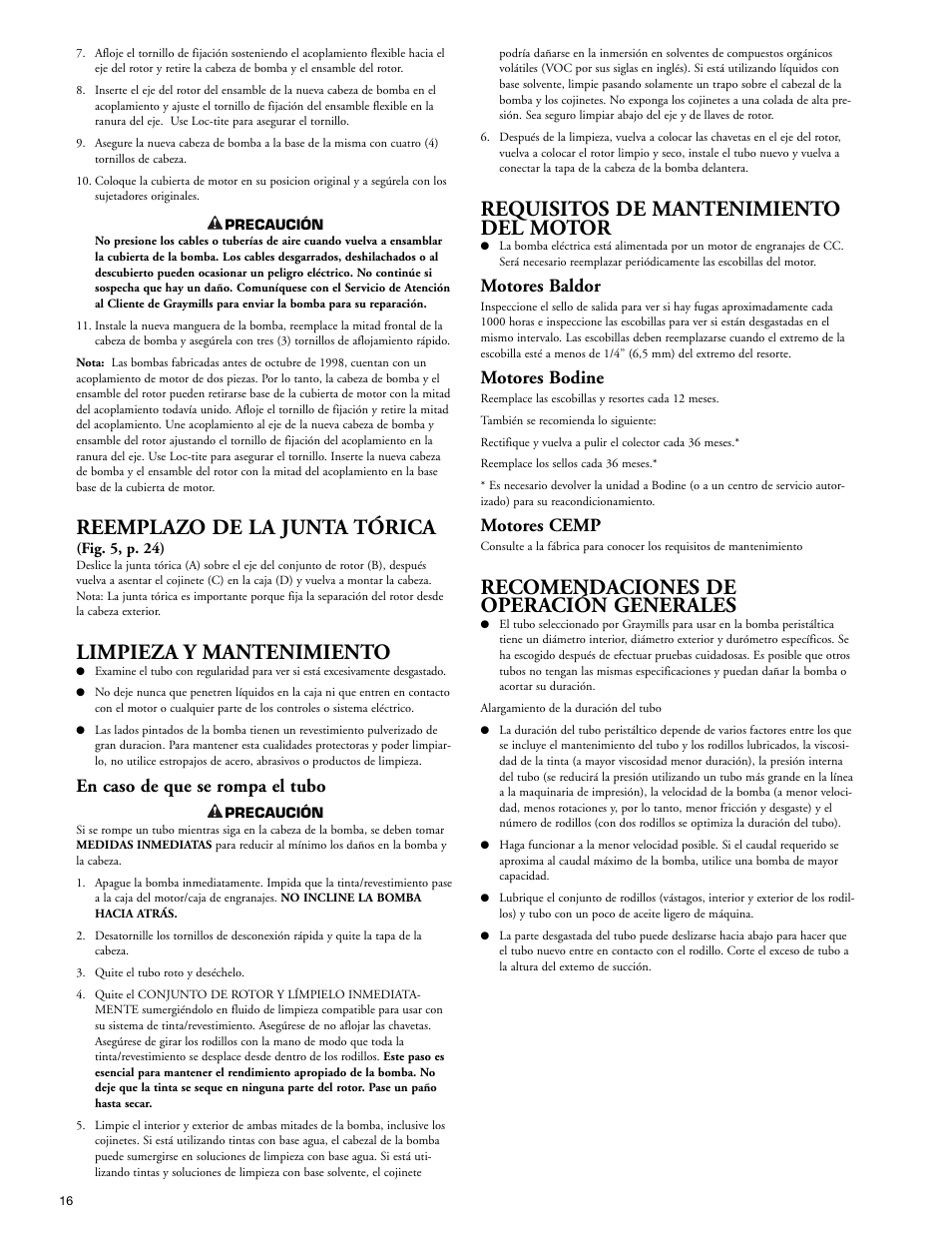Reemplazo de la junta tórica, Limpieza y mantenimiento, Requisitos de mantenimiento del motor | Recomendaciones de operación generales, En caso de que se rompa el tubo, Motores baldor, Motores bodine, Motores cemp | Graymills Peristaltic OMI User Manual | Page 16 / 22