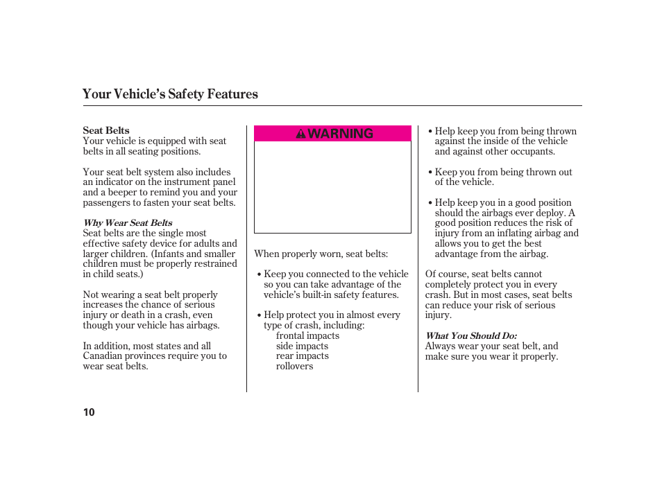Your vehicle’s safety features | Acura 2009 RL User Manual | Page 16 / 554