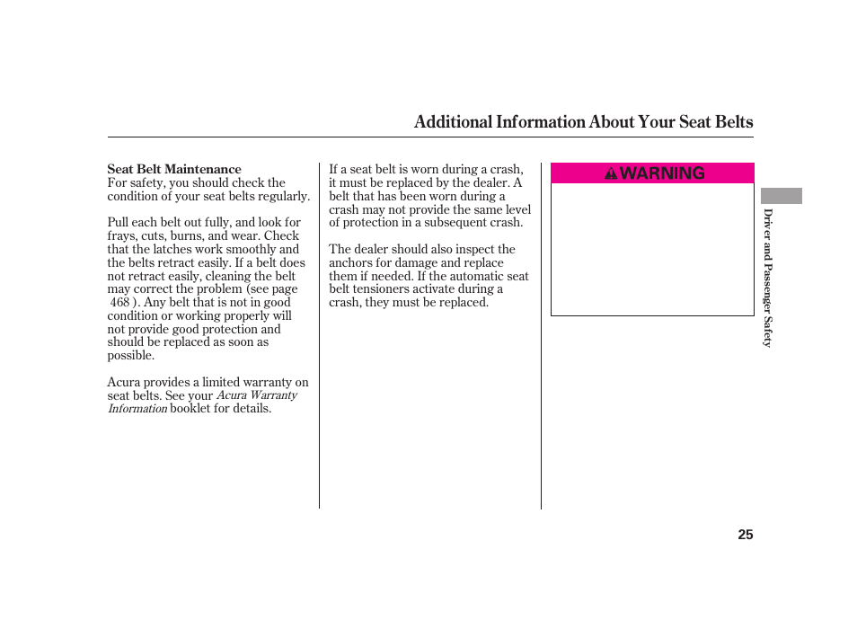 Additional information about your seat belts | Acura 2009 RL User Manual | Page 31 / 554