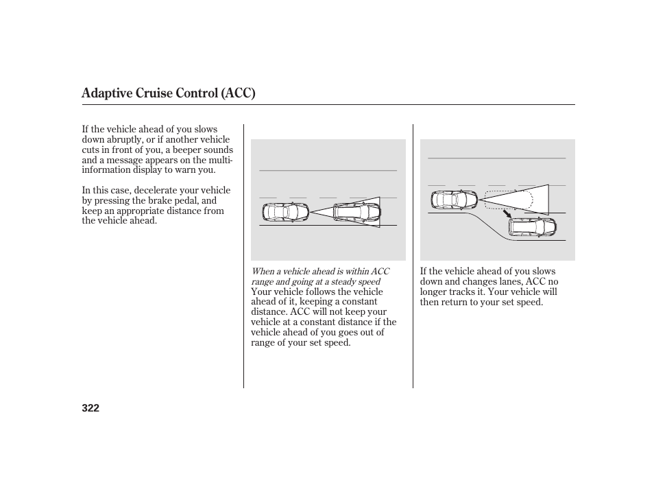 Adaptive cruise control (acc) | Acura 2009 RL User Manual | Page 328 / 554