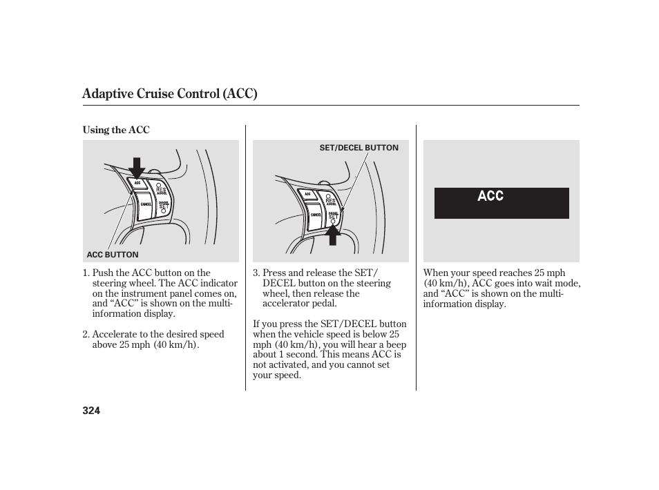 Adaptive cruise control (acc) | Acura 2009 RL User Manual | Page 330 / 554