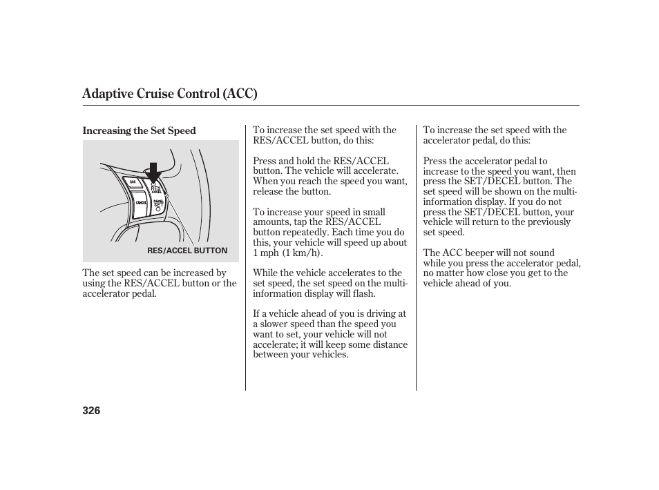 Adaptive cruise control (acc) | Acura 2009 RL User Manual | Page 332 / 554