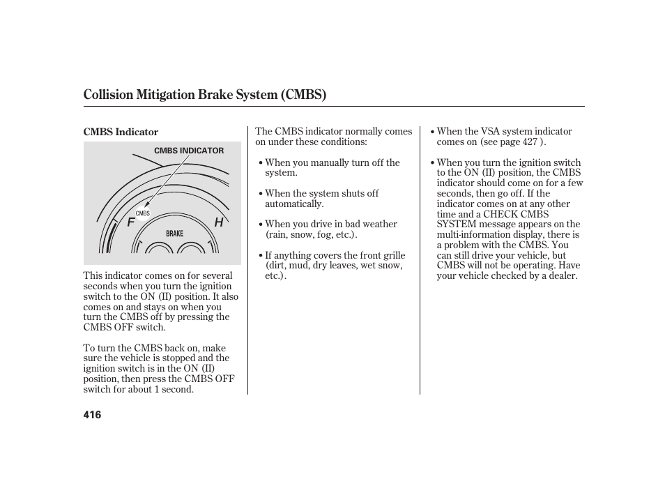 Collision mitigation brake system (cmbs) | Acura 2009 RL User Manual | Page 422 / 554