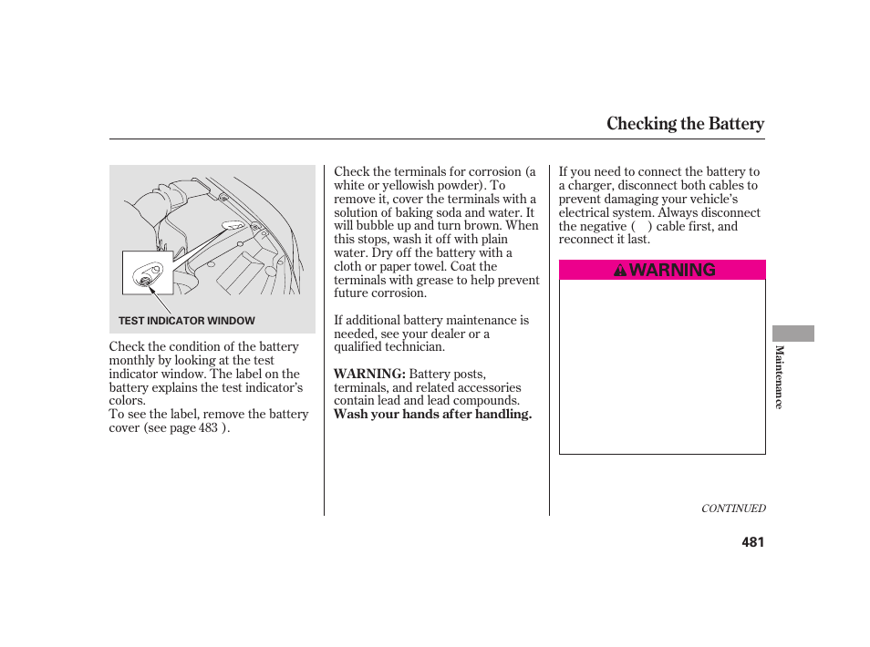 Checking the battery | Acura 2009 RL User Manual | Page 487 / 554