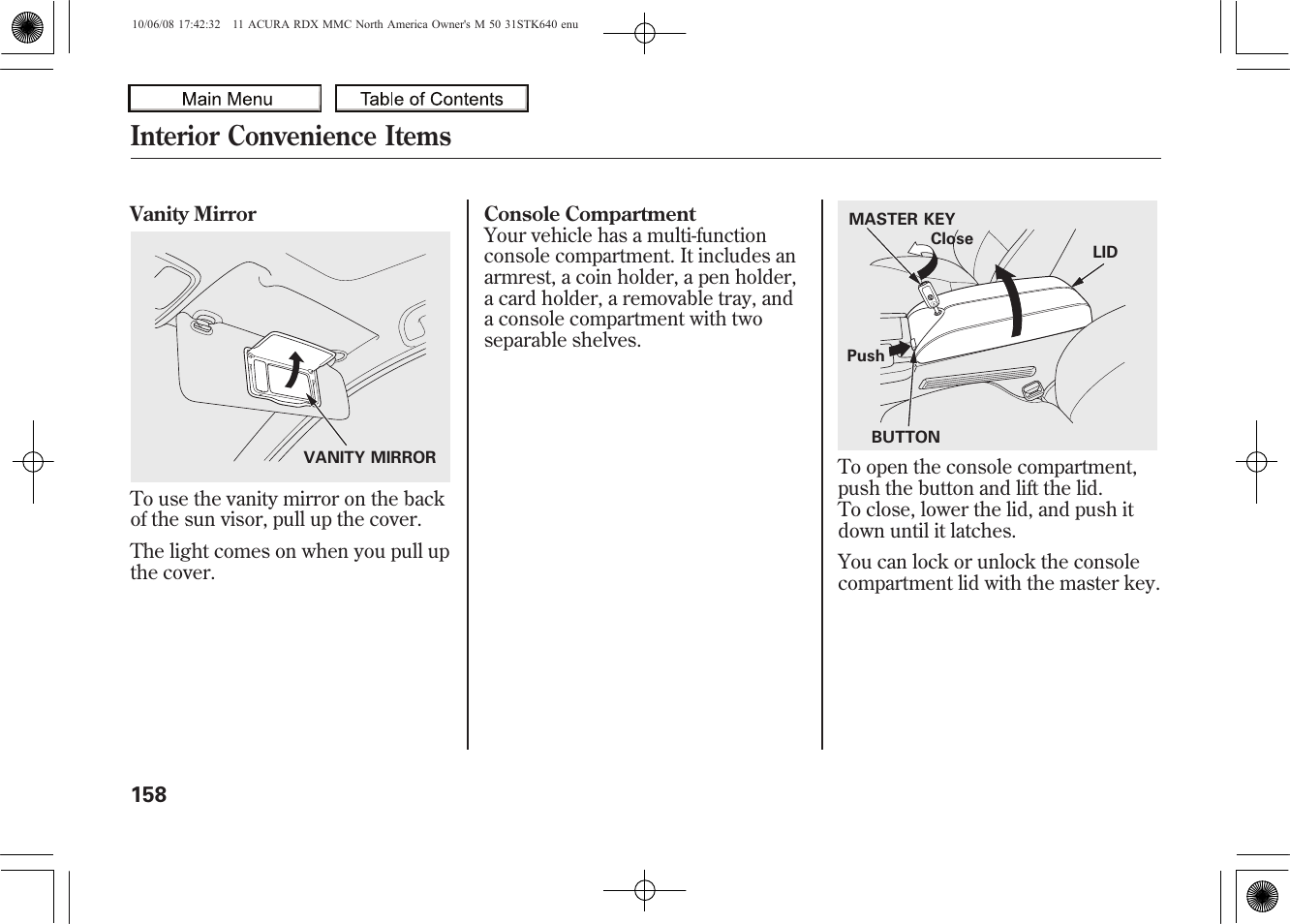 Center console, Vanity mirror, Interior convenience items | 2011 rdx | Acura 2011 RDX User Manual | Page 162 / 514