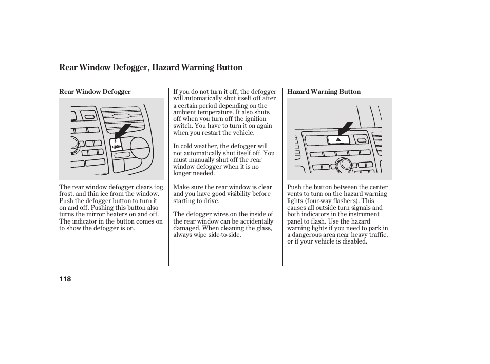 Rear window defogger, hazard warning button | Acura 2008 RDX User Manual | Page 124 / 434