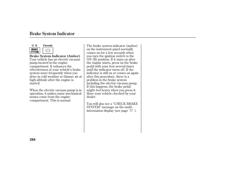 Brake system indicator | Acura 2008 RDX User Manual | Page 390 / 434