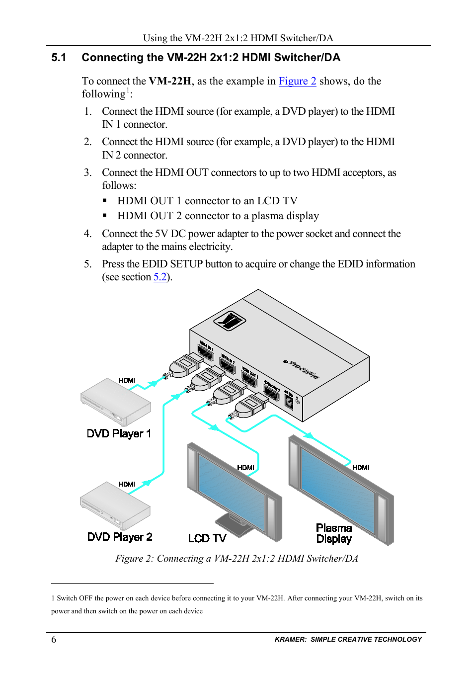 1 connecting the vm-22h 2x1:2 hdmi switcher/da, Connecting the vm-22h 2x1:2 hdmi switcher/da | Kramer Electronics VM-22H User Manual | Page 8 / 12