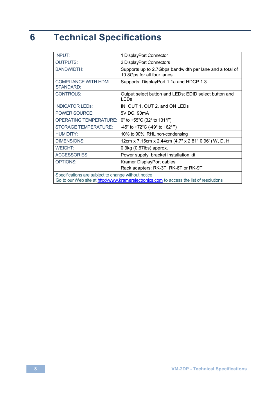 6 technical specifications, Technical specifications, 6technical specifications | Kramer Electronics VM-2DP User Manual | Page 11 / 13