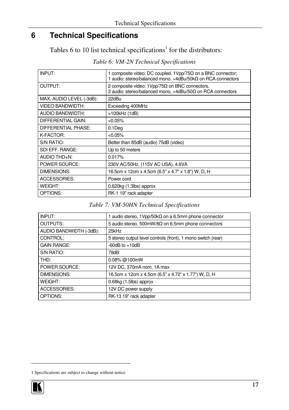 6 technical specifications, 6technical specifications, Tables 6 to 10 list technical specifications | For the distributors, Technical specifications, Table 6: vm-2n technical specifications, Table 7: vm-50hn technical specifications | Kramer Electronics VM-5S User Manual | Page 20 / 24