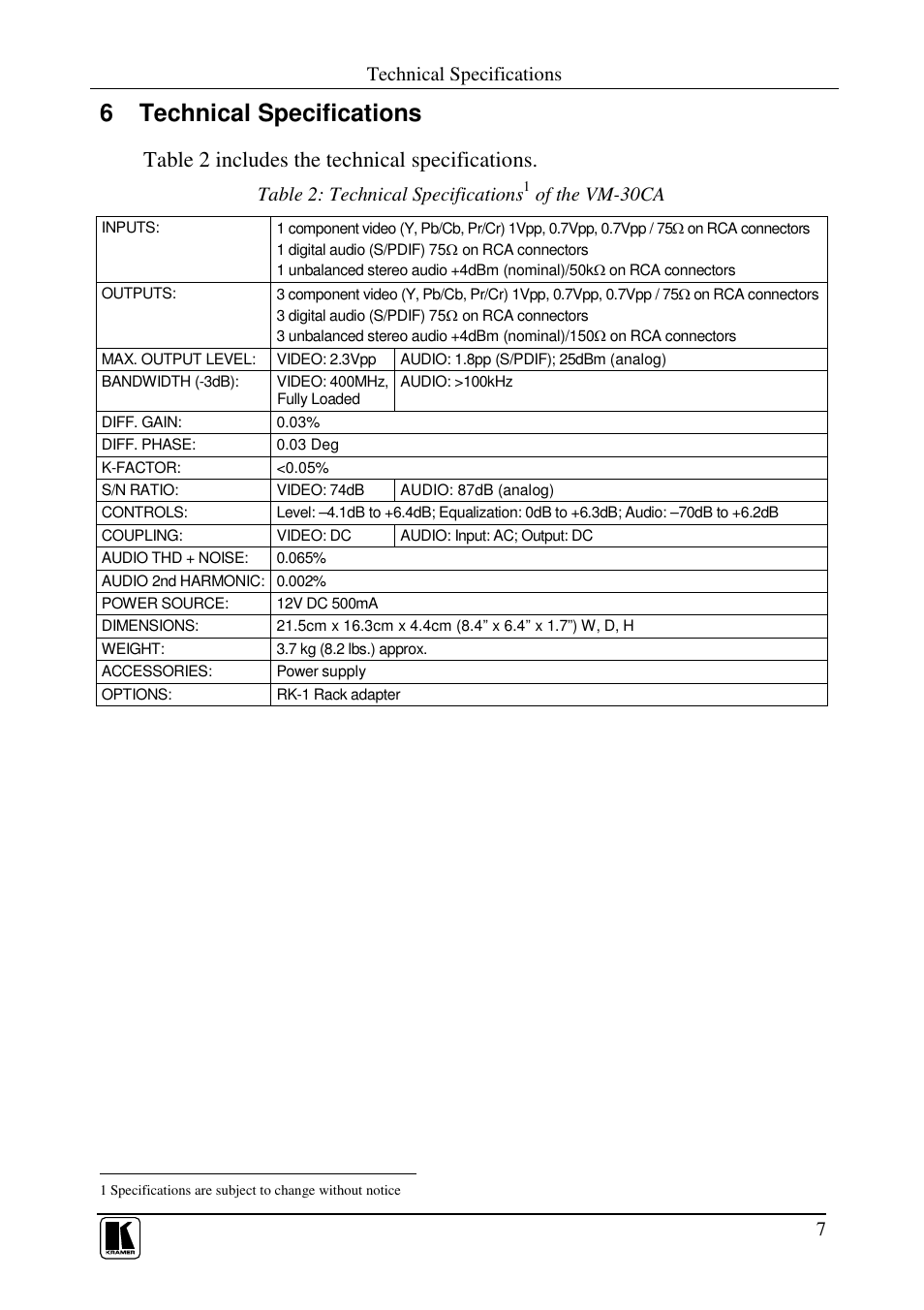 6 technical specifications, Table 2 includes the technical specifications, Technical specifications | Table 2: technical specifications, Of the vm-30ca | Kramer Electronics VM-30CA User Manual | Page 9 / 11