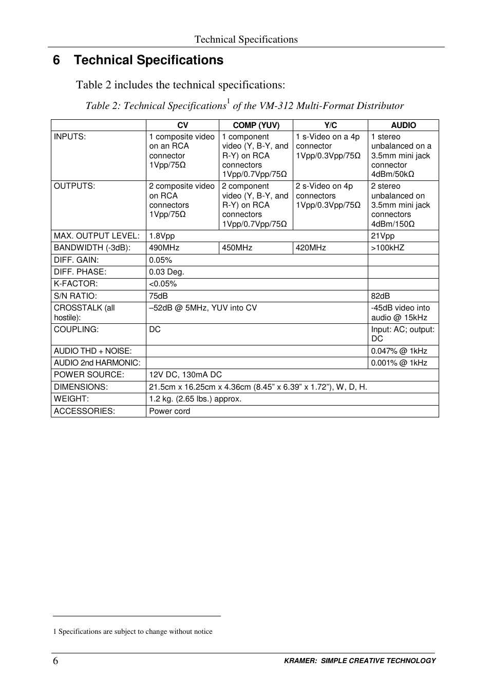 6 technical specifications, Table 2 includes the technical specifications, Technical specifications | Table 2: technical specifications, Of the vm-312 multi-format distributor | Kramer Electronics VM-312 User Manual | Page 8 / 10