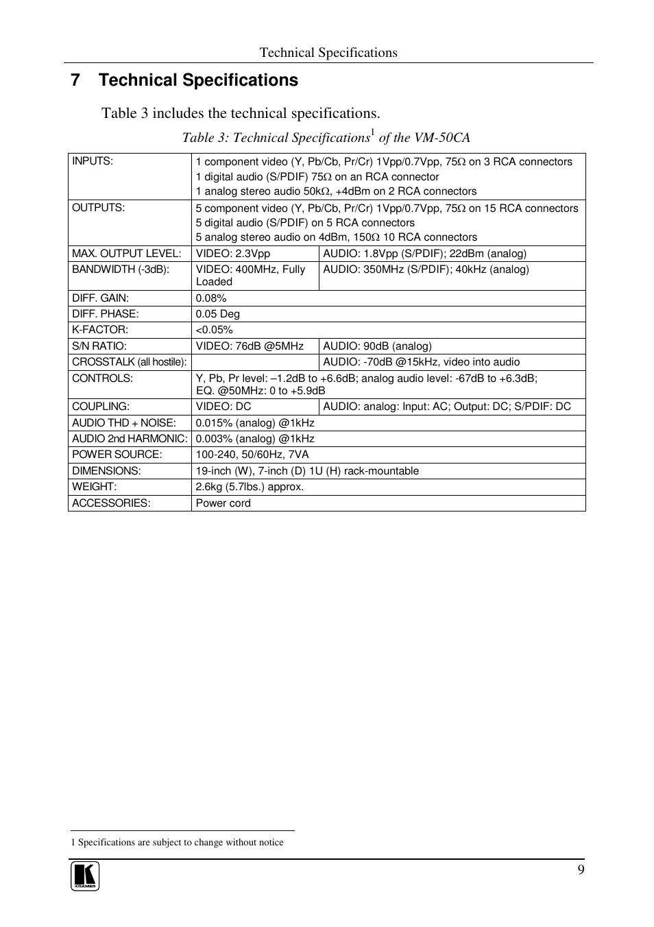 7 technical specifications, Table 3 includes the technical specifications, Technical specifications | Table 3: technical specifications, Of the vm-50ca | Kramer Electronics VM-50CA User Manual | Page 11 / 13
