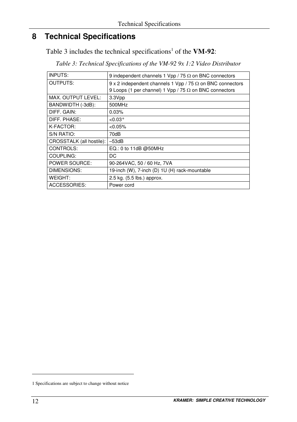 8 technical specifications, Table 3 includes the technical specifications, Of the vm-92 | Technical specifications | Kramer Electronics VM-92 User Manual | Page 14 / 16