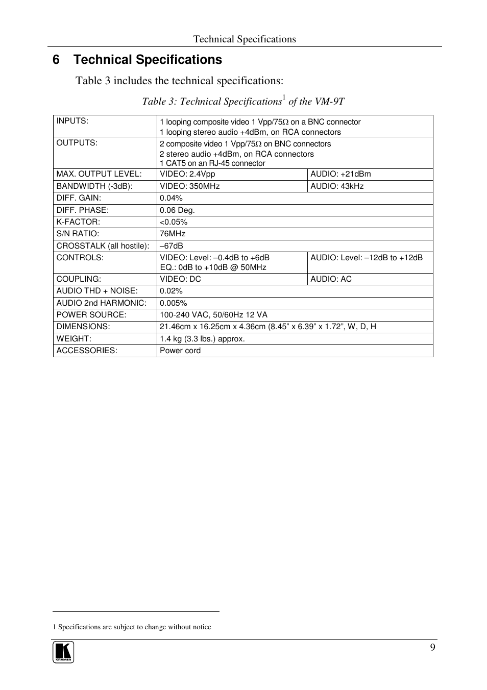 6 technical specifications, Table 3 includes the technical specifications, Technical specifications | Table 3: technical specifications, Of the vm-9t | Kramer Electronics VM-9T User Manual | Page 11 / 13