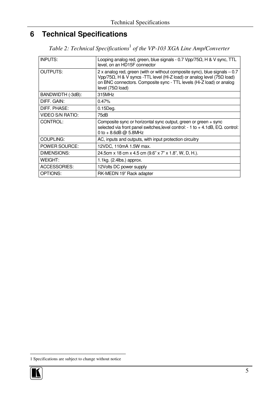 6 technical specifications, Technical specifications, Table 2: technical specifications | Of the vp-103 xga line amp/converter | Kramer Electronics VP-103 User Manual | Page 7 / 9