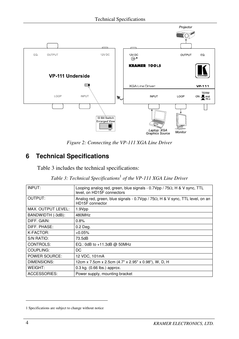 6 technical specifications, Table 3 includes the technical specifications, Technical specifications | Figure 2: connecting the vp-111 xga line driver, Table 3: technical specifications, Of the vp-111 xga line driver | Kramer Electronics VP-111 User Manual | Page 6 / 8