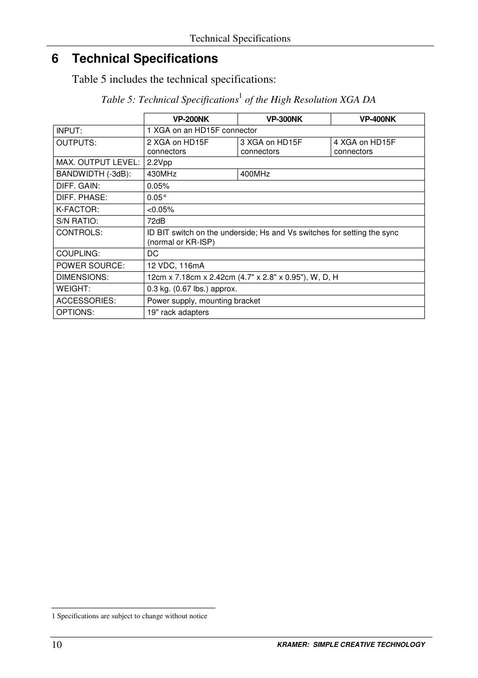 6 technical specifications, Table 5 includes the technical specifications, Technical specifications | Table 5: technical specifications, Of the high resolution xga da | Kramer Electronics VP-200NK User Manual | Page 12 / 14