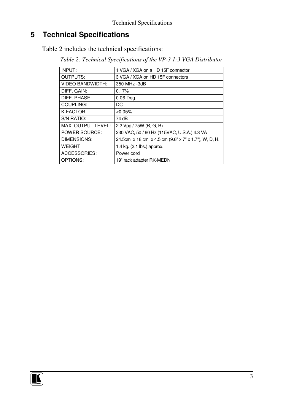 5 technical specifications, Table 2 includes the technical specifications, Technical specifications | Kramer Electronics VP-3 User Manual | Page 5 / 7