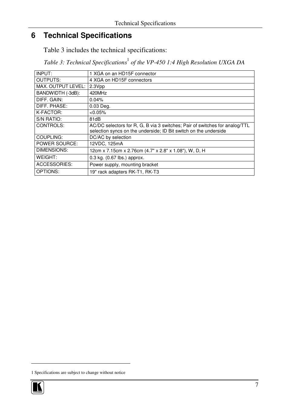 6 technical specifications, Table 3 includes the technical specifications, Technical specifications | Table 3: technical specifications | Kramer Electronics VP-450 User Manual | Page 10 / 12
