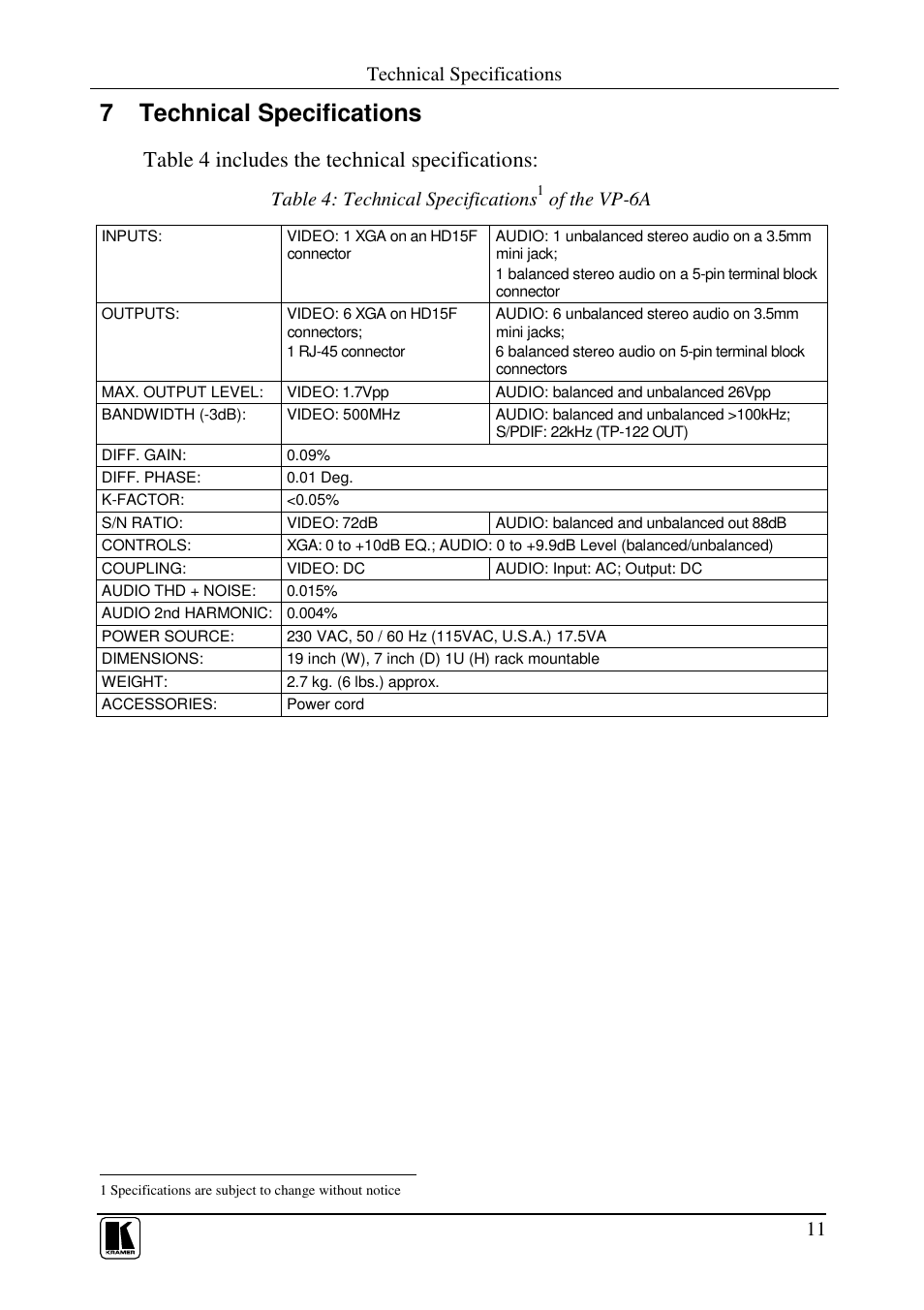 7 technical specifications, Table 4 includes the technical specifications, Technical specifications | Table 4: technical specifications, Of the vp-6a | Kramer Electronics VP-6A User Manual | Page 13 / 15