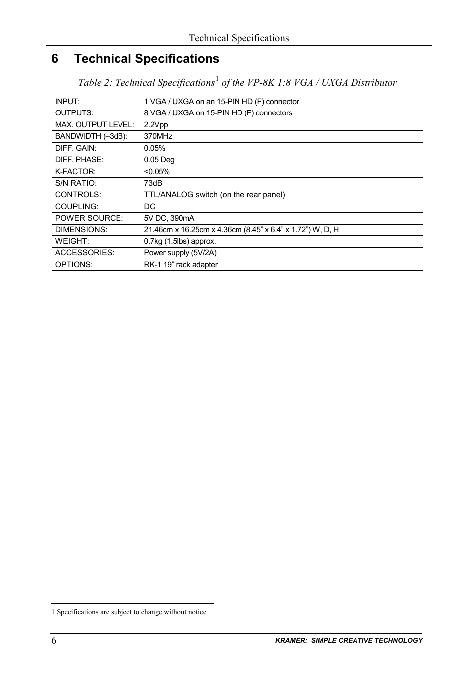 6 technical specifications, Technical specifications | Kramer Electronics VP-8K User Manual | Page 8 / 10