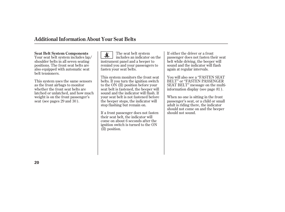 Additional information about your seat belts | Acura 2008 MDX User Manual | Page 26 / 490