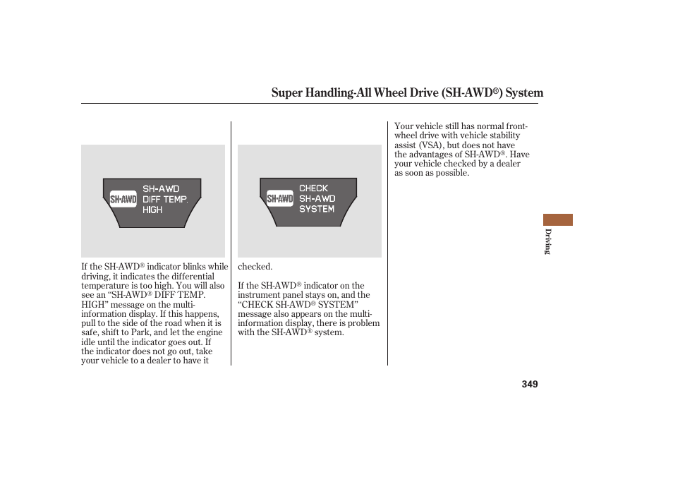 Super handling-all wheel drive (sh-awd, System | Acura 2008 MDX User Manual | Page 355 / 490