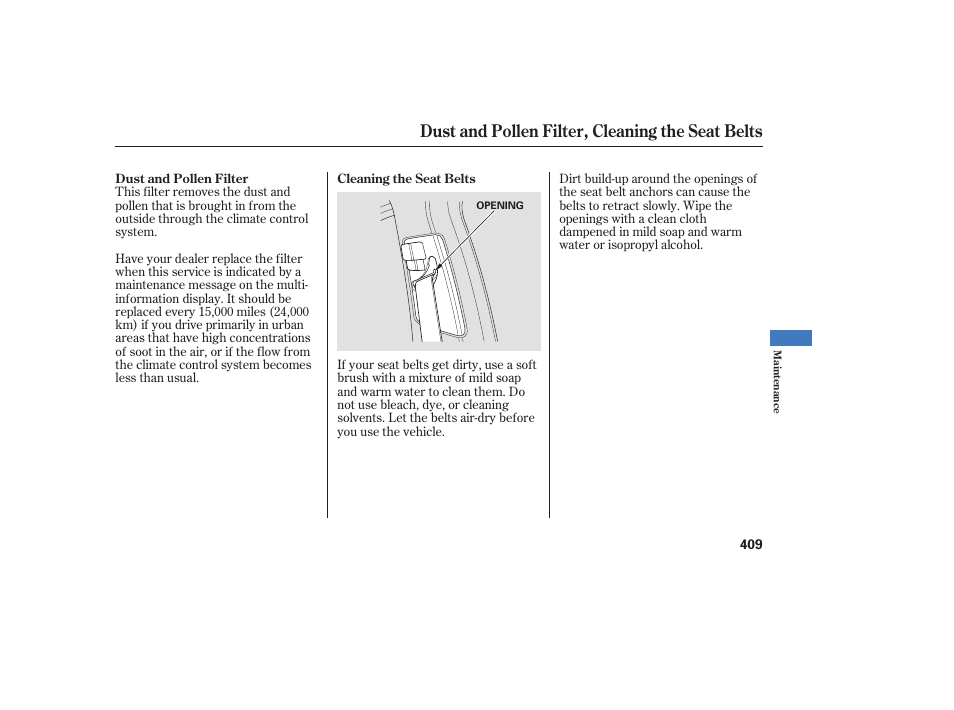 Dust and pollen filter, cleaning the seat belts | Acura 2008 MDX User Manual | Page 415 / 490