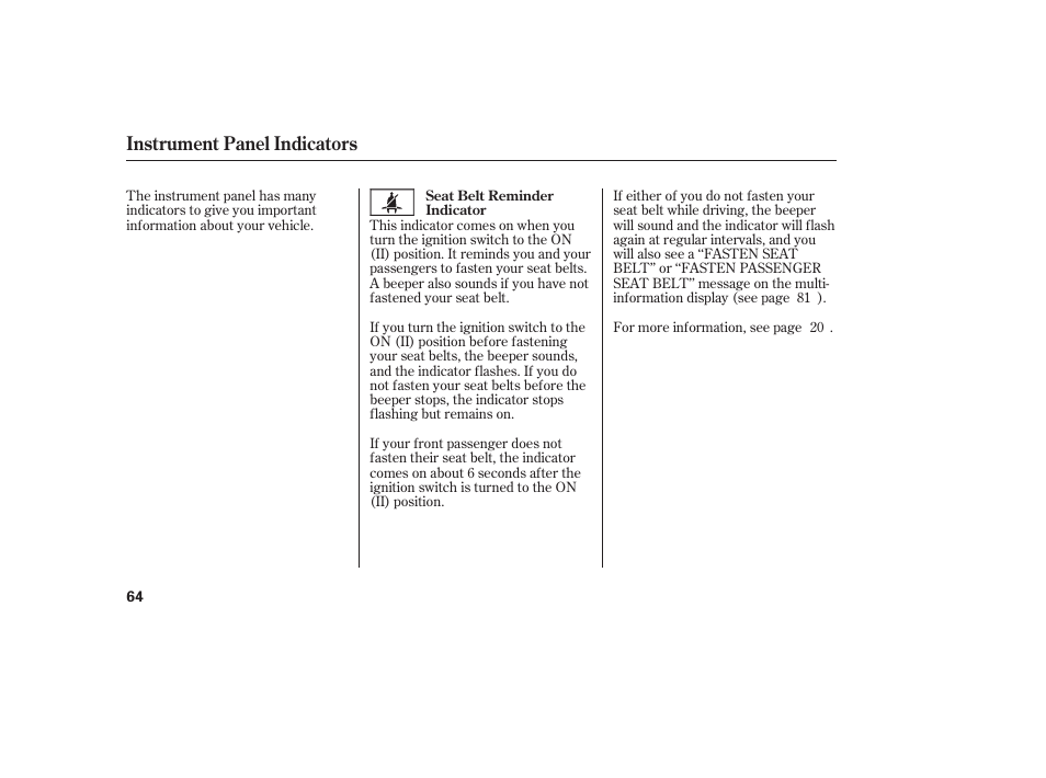 Instrument panel indicators | Acura 2008 MDX User Manual | Page 70 / 490