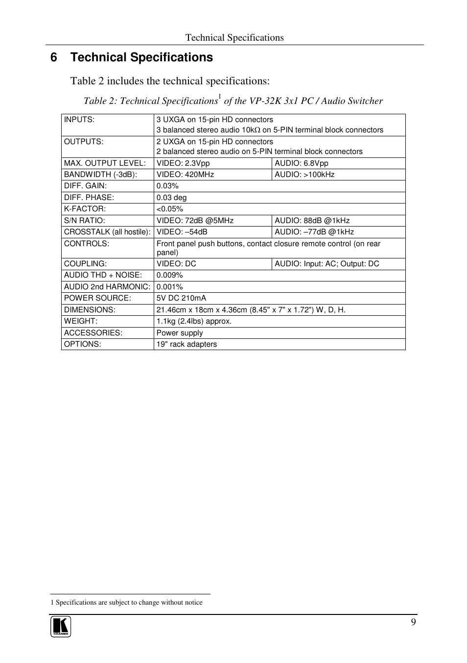 6 technical specifications, Table 2 includes the technical specifications, Technical specifications | Table 2: technical specifications, Of the vp-32k 3x1 pc / audio switcher | Kramer Electronics VP-32K User Manual | Page 11 / 13