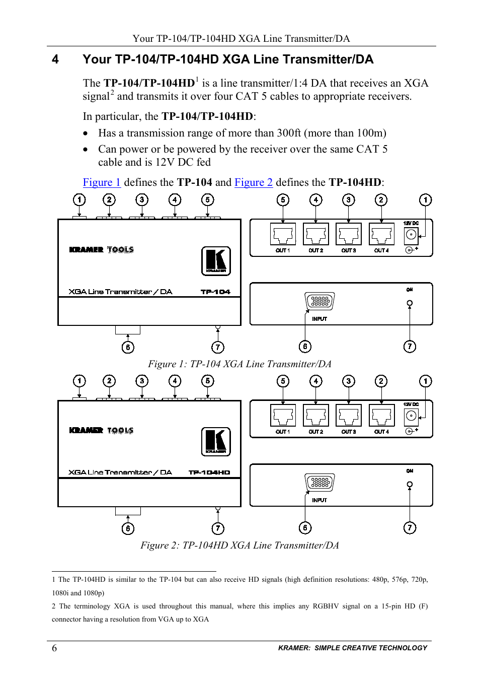 4 your tp104/tp-104hd xga line transmitter/da, Your tp-104/tp-104hd xga line transmitter/da, Figure 1: tp-104 xga line transmitter/da | Figure 2: tp-104hd xga line transmitter/da | Kramer Electronics TP-124 User Manual | Page 9 / 33