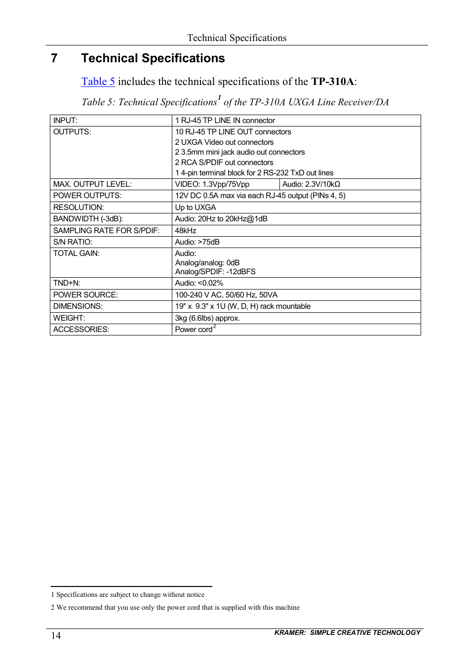 7 technical specifications, Technical specifications, 7technical specifications | Table 5: technical specifications, Of the tp-310a uxga line receiver/da | Kramer Electronics TP-310A User Manual | Page 16 / 18