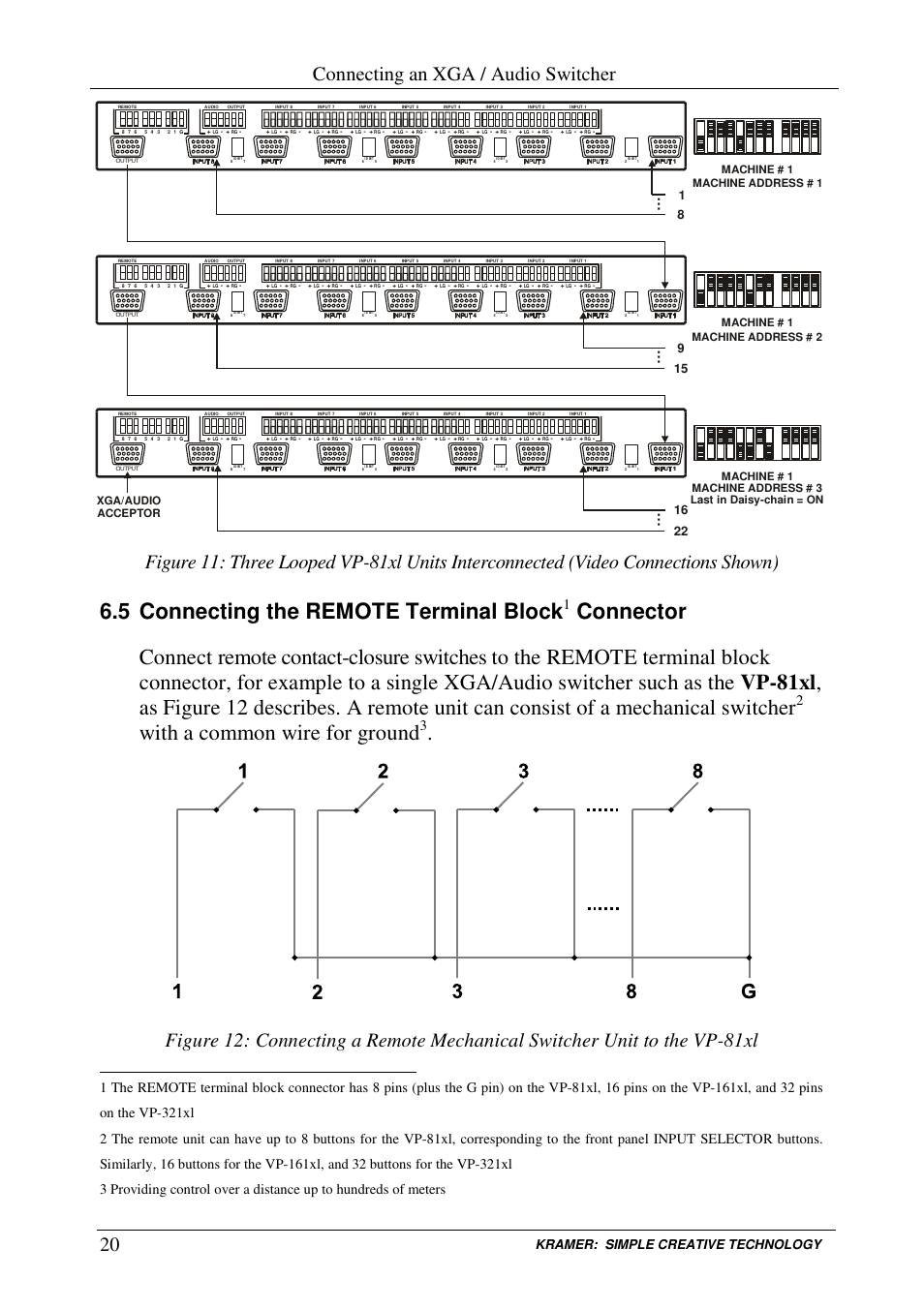 5 connecting the remote terminal block, With a common wire for ground, Connecting an xga / audio switcher | Kramer: simple creative technology | Kramer Electronics VP-161xl User Manual | Page 23 / 37