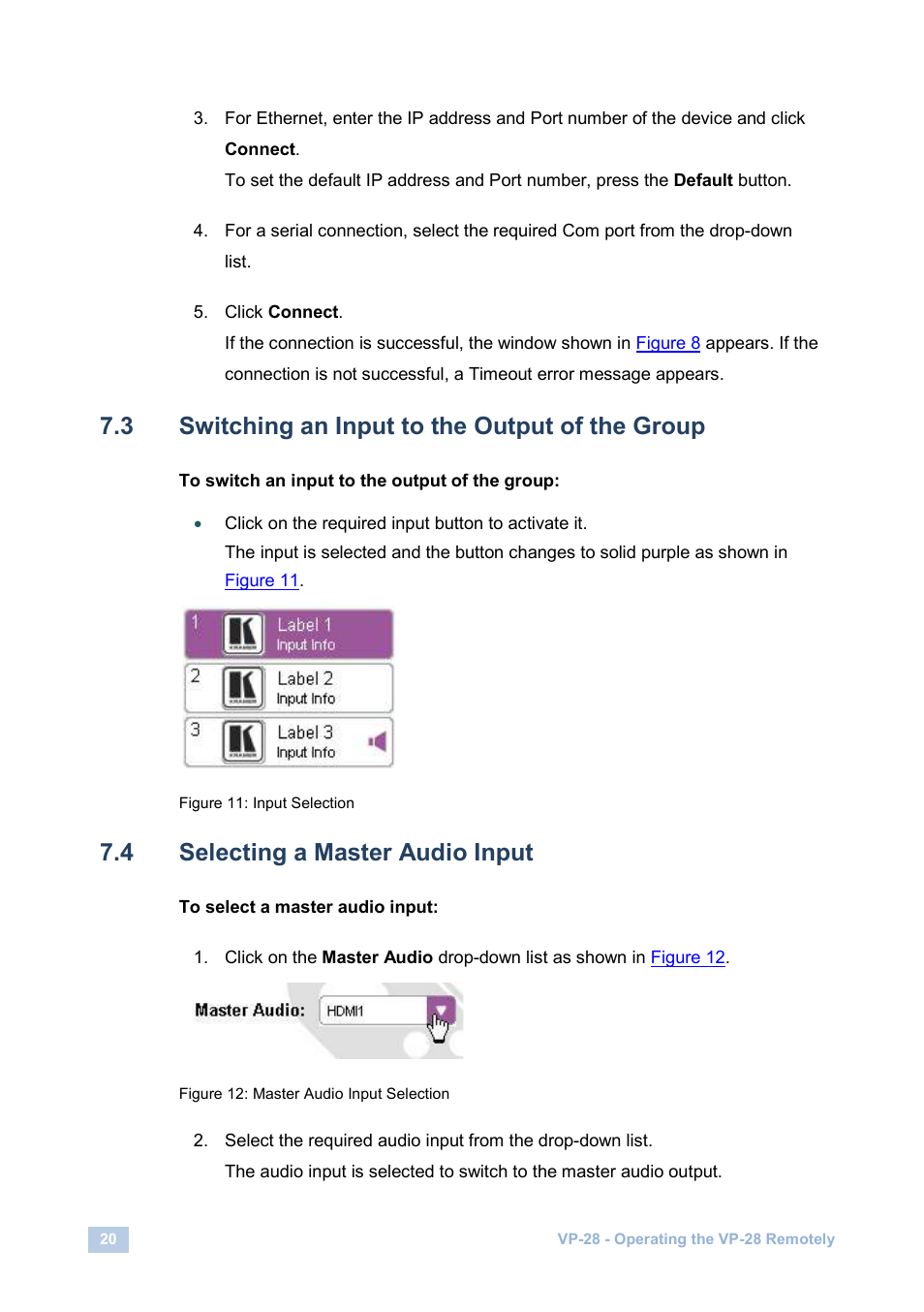 3 switching an input to the output of the group, 4 selecting a master audio input, Switching an input to the output of the group | Selecting a master audio input, Figure 11: input selection, Figure 12: master audio input selection, On 7.3 | Kramer Electronics VP-28 User Manual | Page 24 / 42