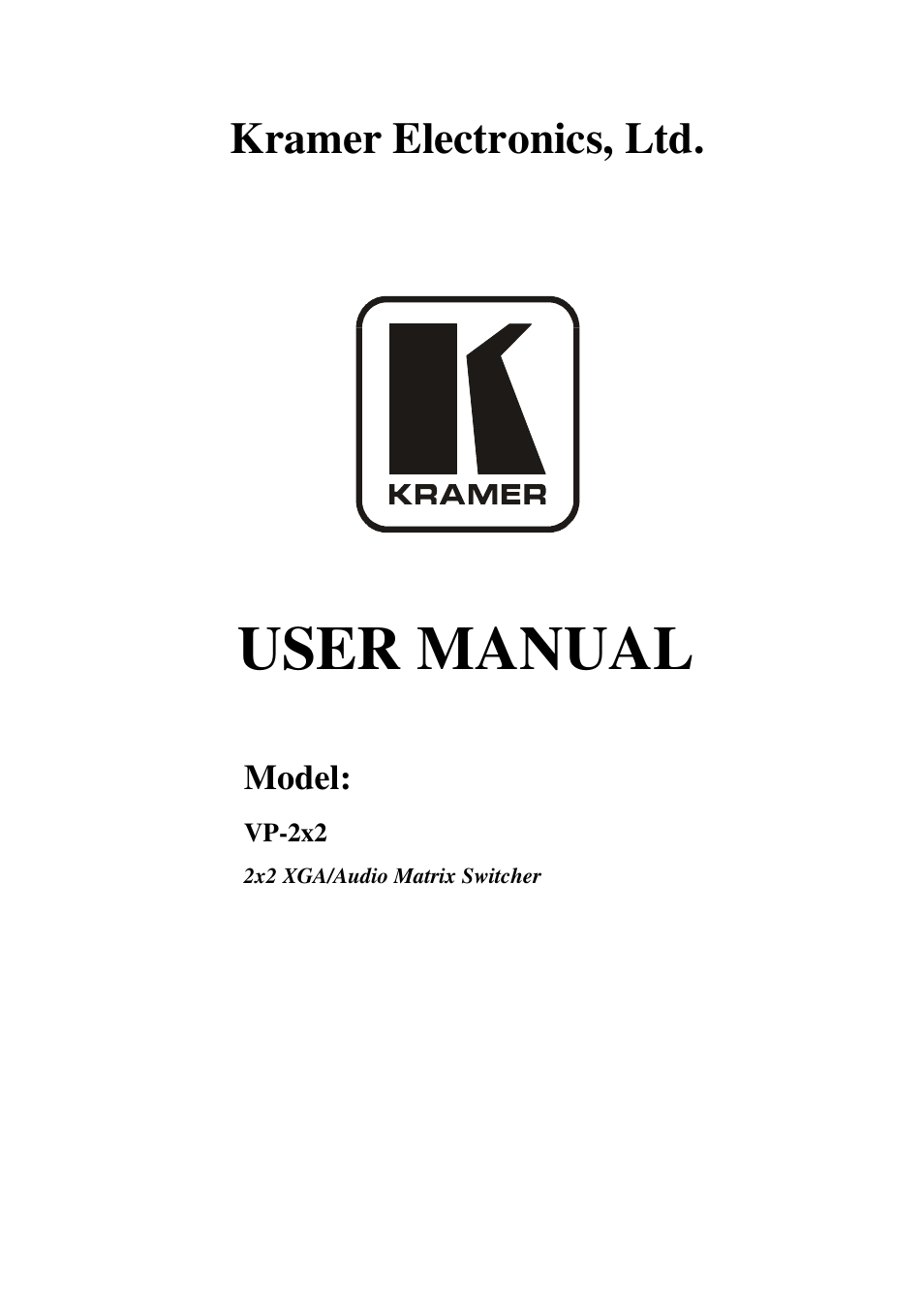 Kramer Electronics VP-2x2 User Manual | 17 pages