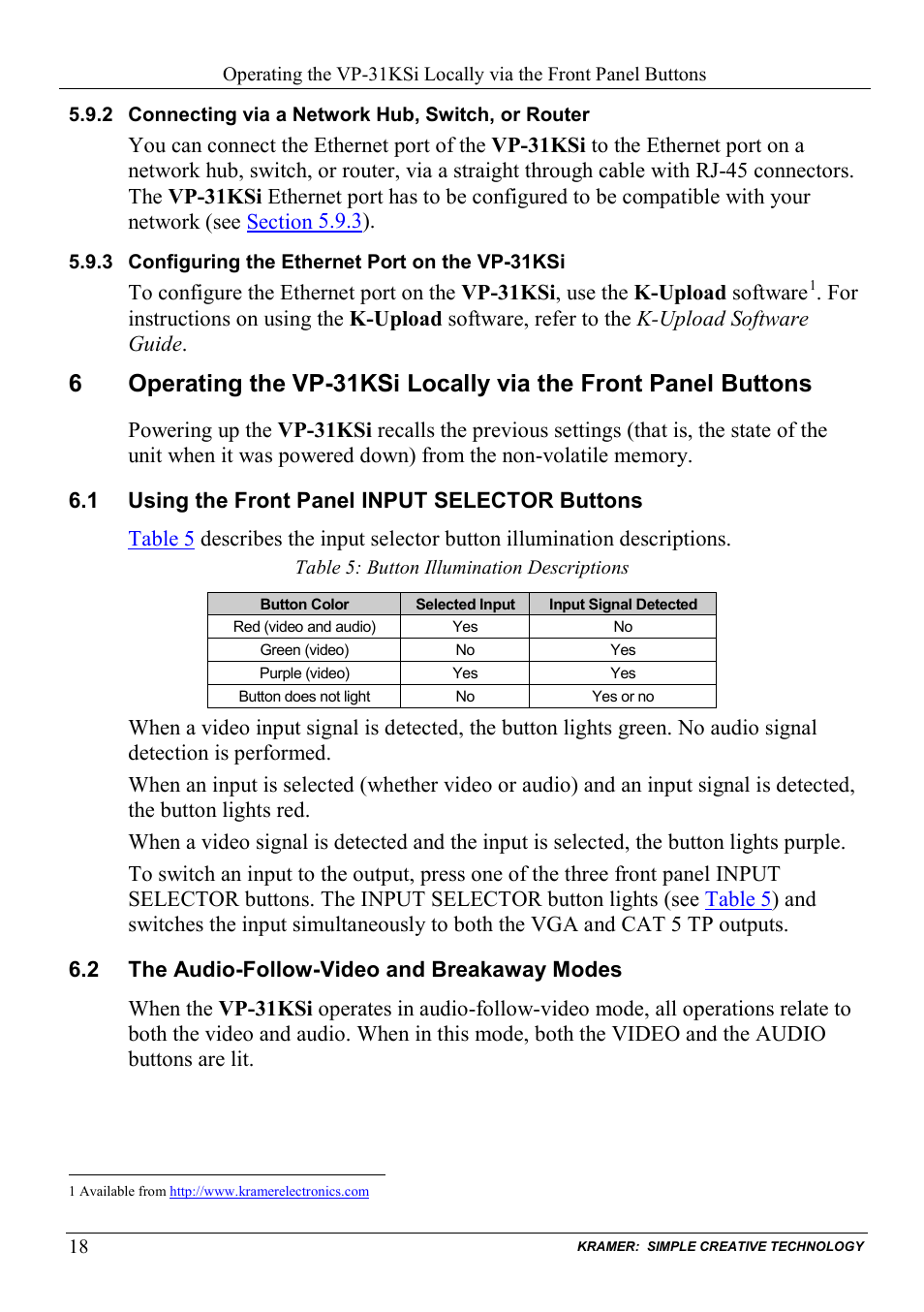 2 connecting via a network hub, switch, or router, 3 configuring the ethernet port on the vp-31ksi, 1 using the front panel input selector buttons | 2 the audio-follow-video and breakaway modes, Connecting via a network hub, switch, or router, Configuring the ethernet port on the vp-31ksi, Using the front panel input selector buttons, The audio-follow-video and breakaway modes, Table 5: button illumination descriptions | Kramer Electronics VP-31KSi User Manual | Page 22 / 48