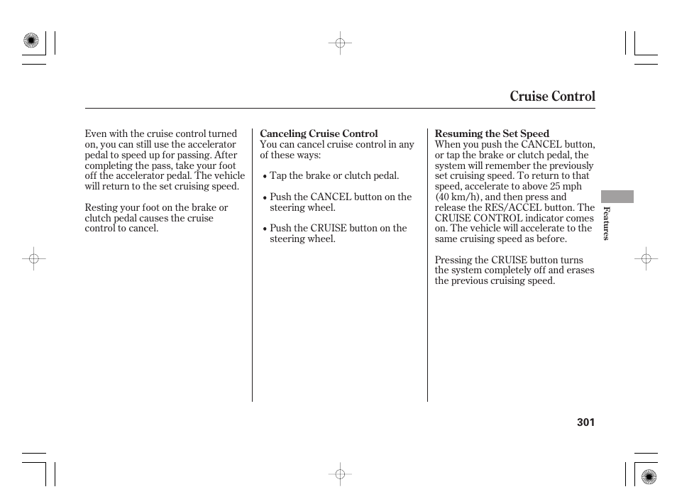 Cruise control | Acura 2009 TSX User Manual | Page 307 / 526