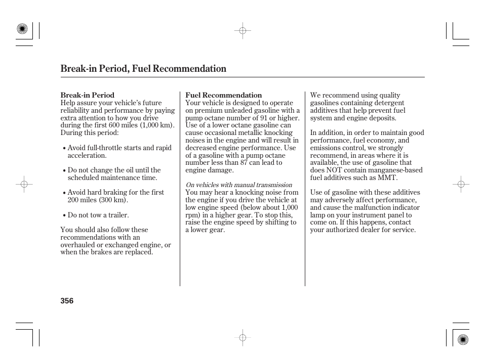 Break-in period, fuel recommendation | Acura 2009 TSX User Manual | Page 362 / 526