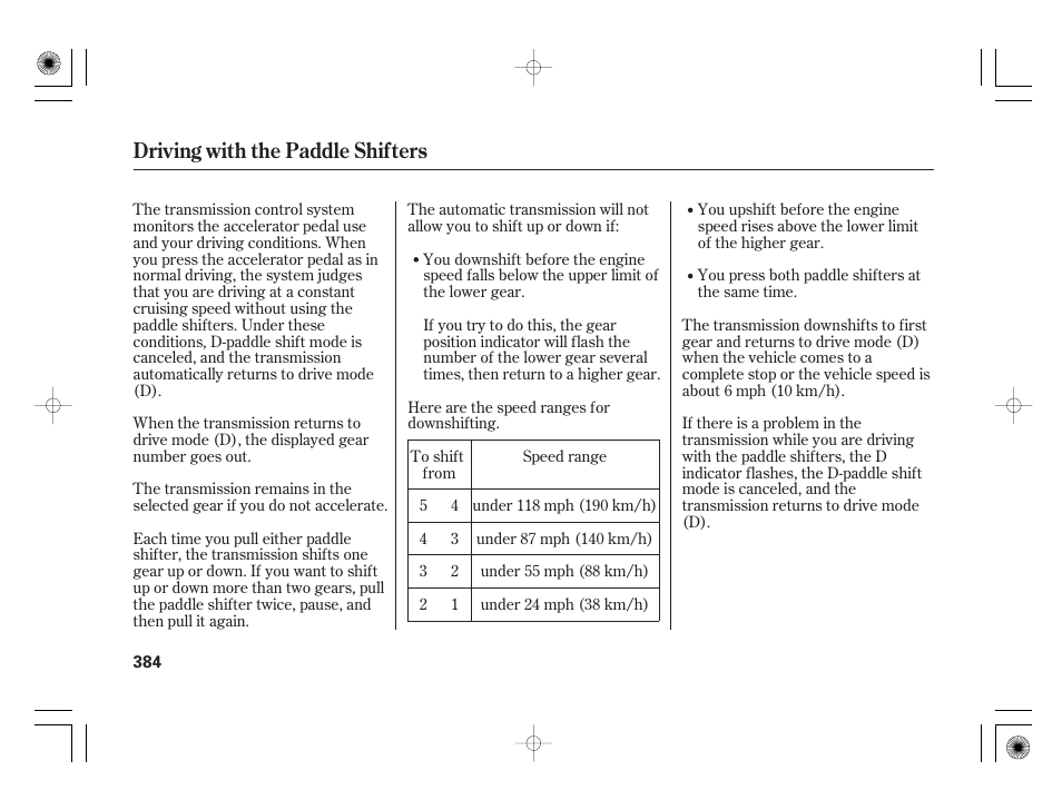 Driving with the paddle shifters | Acura 2009 TSX User Manual | Page 390 / 526