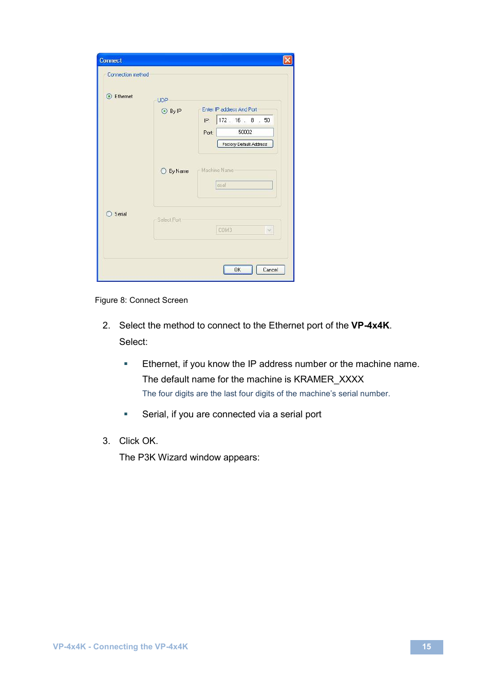 Figure 8: connect screen | Kramer Electronics VP-4x4K User Manual | Page 19 / 61