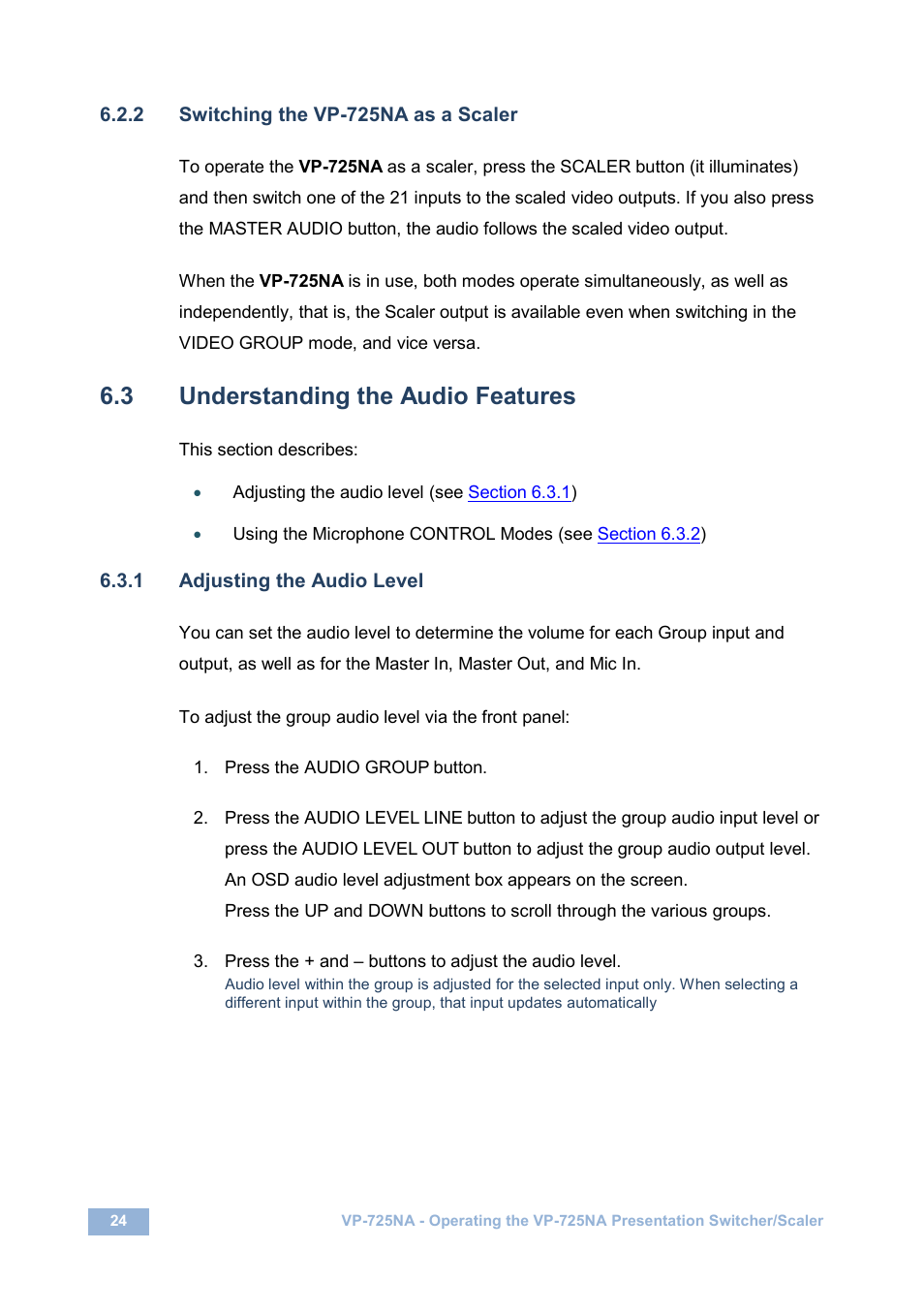 2 switching the vp-725na as a scaler, 3 understanding the audio features, 1 adjusting the audio level | Understanding the audio features, N 6.3 | Kramer Electronics VP-725NA User Manual | Page 29 / 73