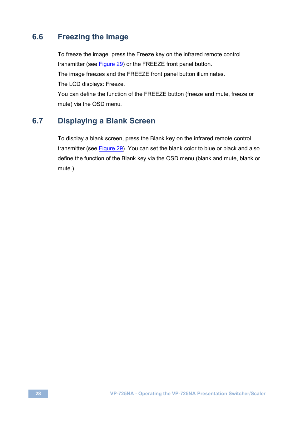 6 freezing the image, 7 displaying a blank screen, Freezing the image | Displaying a blank screen, N 6.6, On 6.7 | Kramer Electronics VP-725NA User Manual | Page 33 / 73