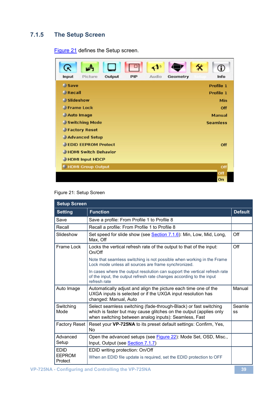 5 the setup screen, Figure 21: setup screen | Kramer Electronics VP-725NA User Manual | Page 44 / 73