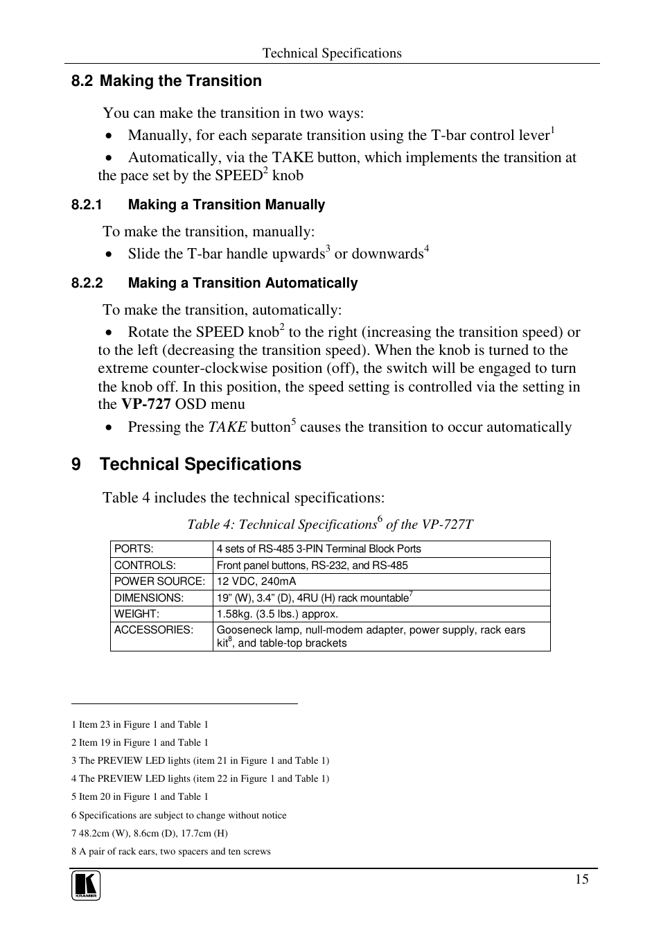 9 technical specifications, Knob, Or downwards | Causes the transition to occur automatically, Table 4 includes the technical specifications | Kramer Electronics VP-727T User Manual | Page 17 / 19
